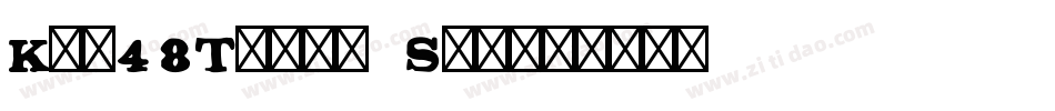 Kan48Typos Std字体转换